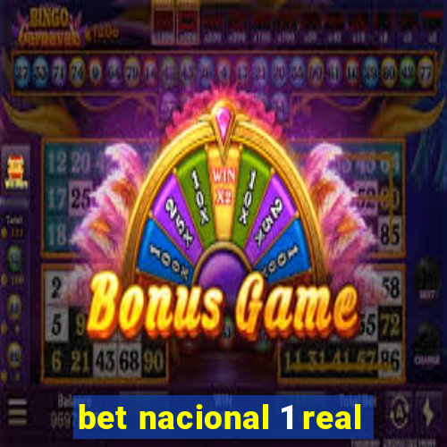 bet nacional 1 real